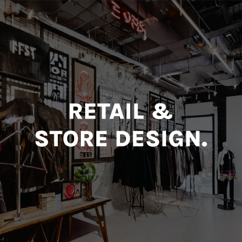 Retail and Store Design.